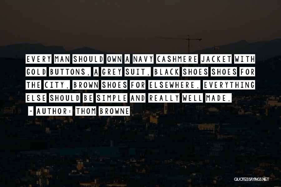 Man City Quotes By Thom Browne