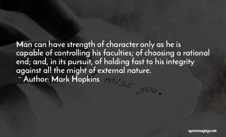 Man Controlling Nature Quotes By Mark Hopkins