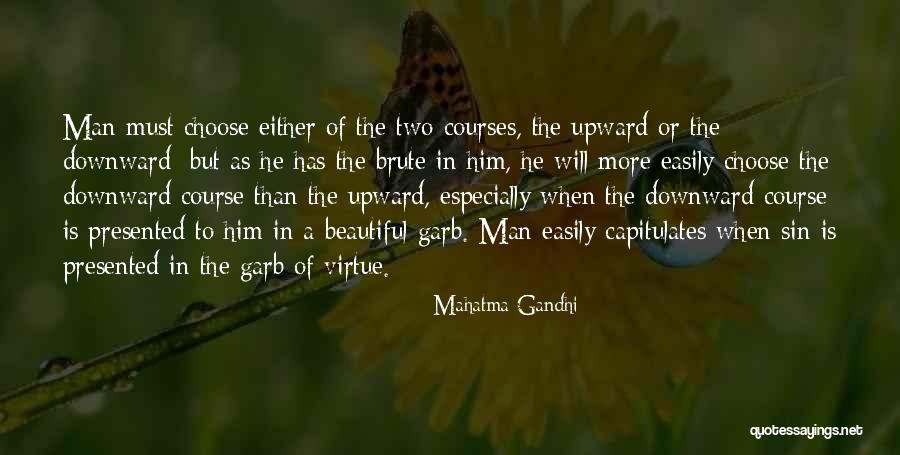 Man Course Quotes By Mahatma Gandhi Man Course Quotes By Mahatma Gandhi