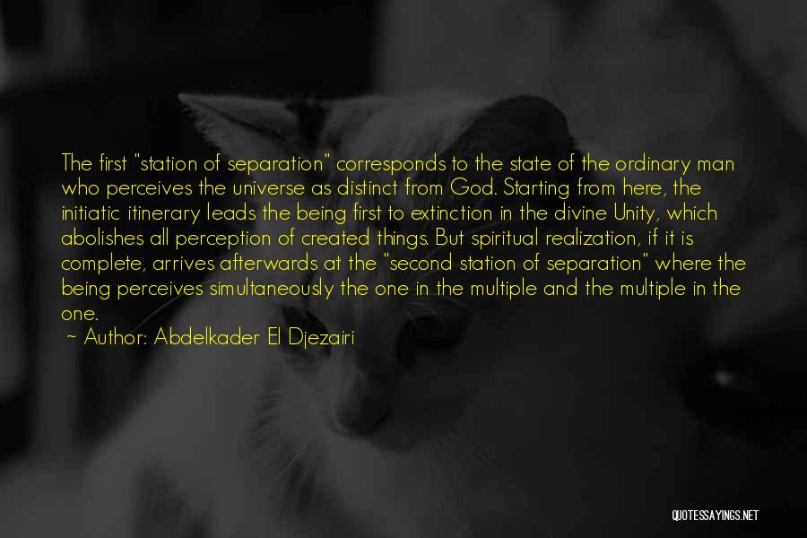 Man Created God Quotes By Abdelkader El Djezairi