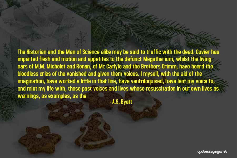 Man Cries Quotes By A.S. Byatt Man Cries Quotes By A.S. Byatt