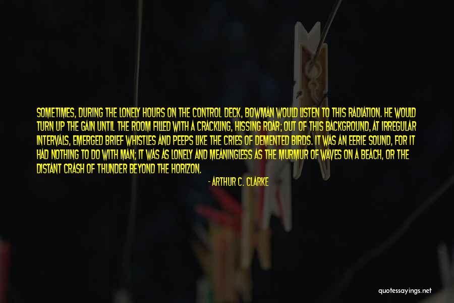 Man Cries Quotes By Arthur C. Clarke Man Cries Quotes By Arthur C. Clarke