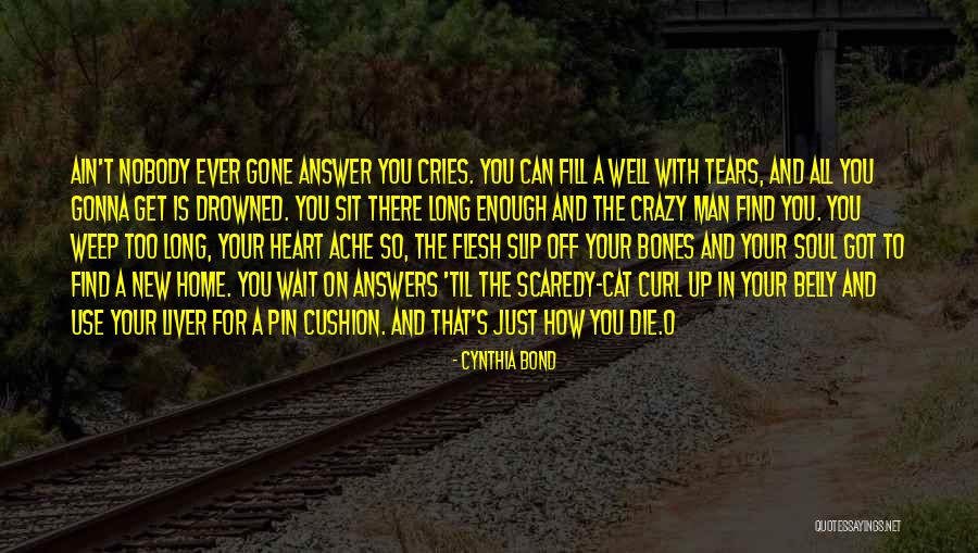 Man Cries Quotes By Cynthia Bond Man Cries Quotes By Cynthia Bond