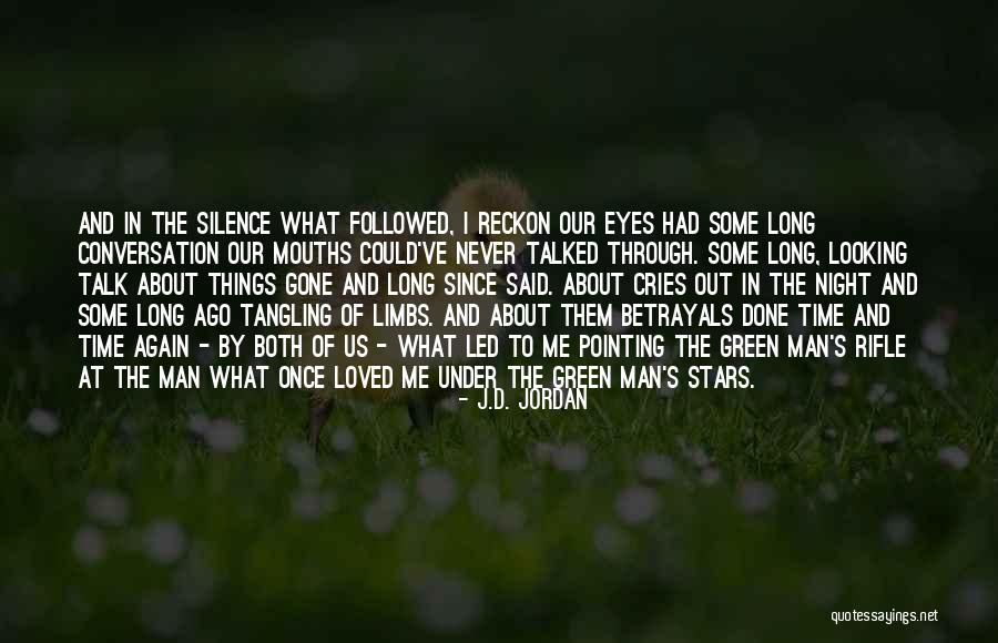 Man Cries Quotes By J.D. Jordan Man Cries Quotes By J.D. Jordan