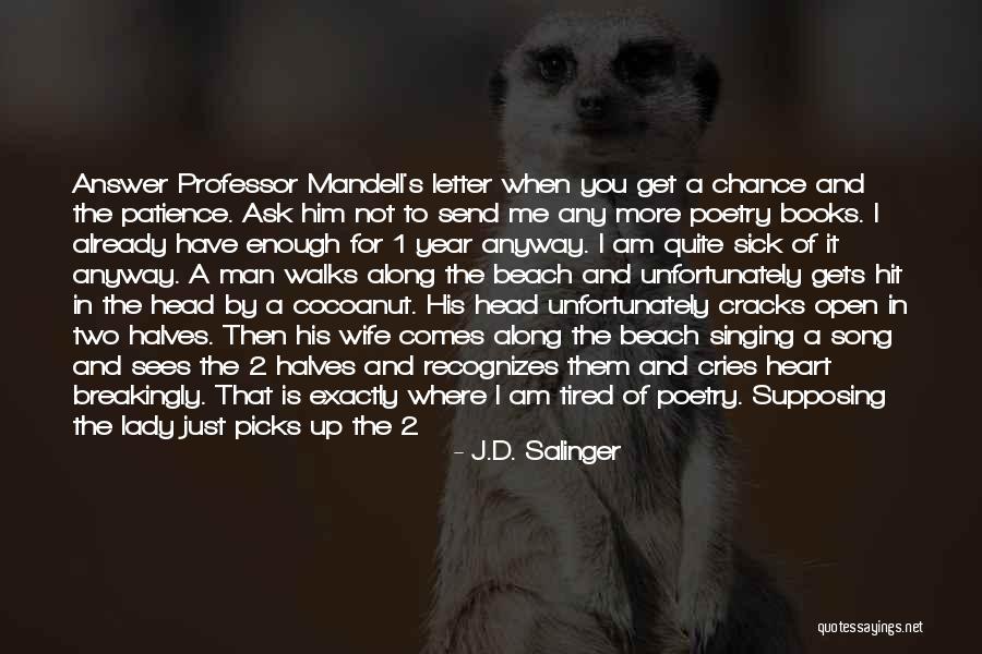 Man Cries Quotes By J.D. Salinger Man Cries Quotes By J.D. Salinger