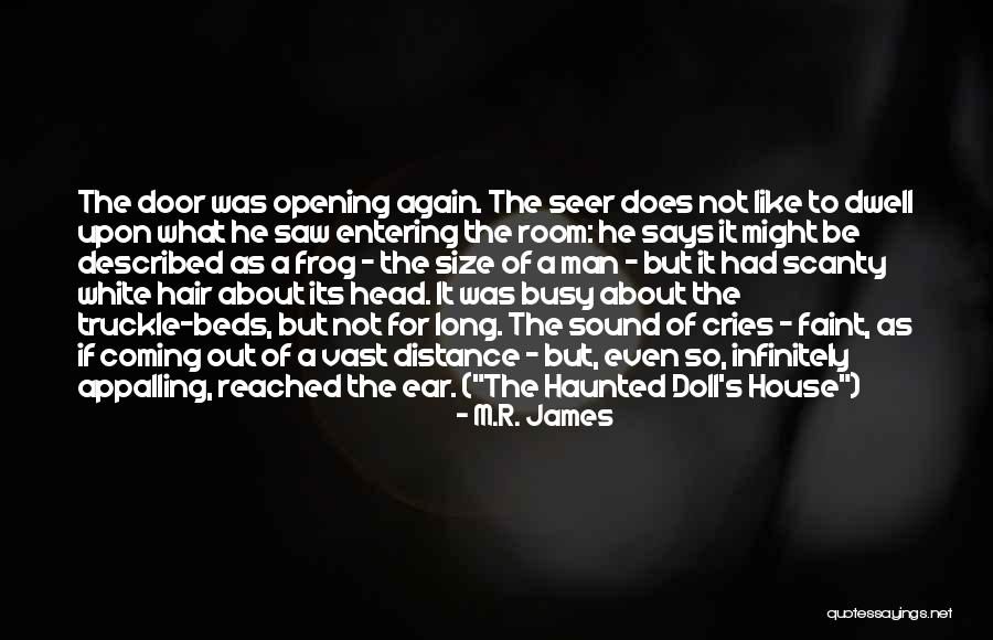 Man Cries Quotes By M.R. James Man Cries Quotes By M.R. James