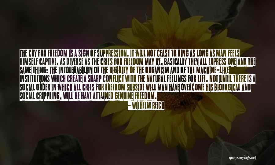 Man Cries Quotes By Wilhelm Reich Man Cries Quotes By Wilhelm Reich