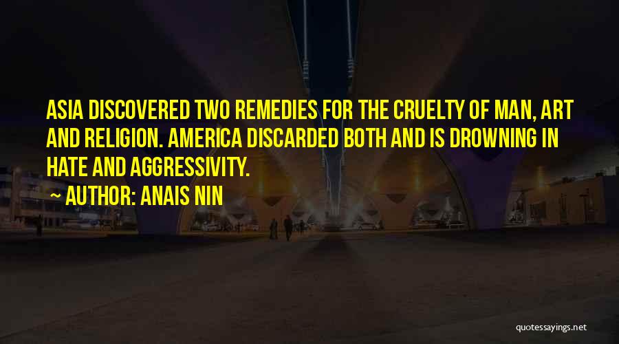 Man Cruelty Quotes By Anais Nin