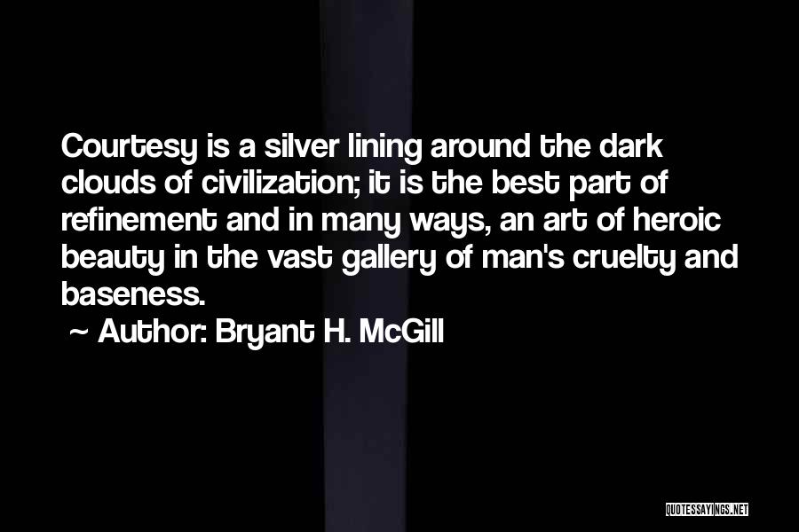 Man Cruelty Quotes By Bryant H. McGill