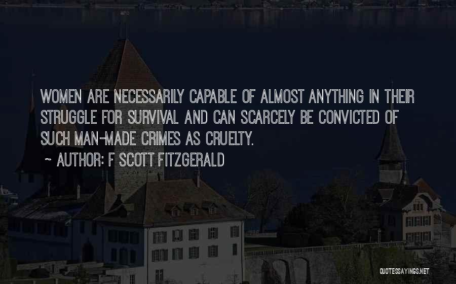 Man Cruelty Quotes By F Scott Fitzgerald