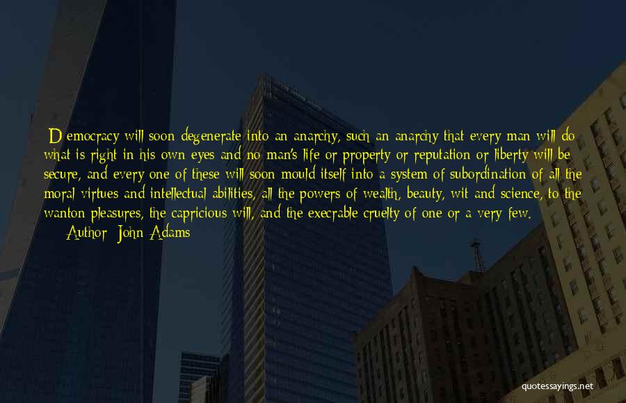 Man Cruelty Quotes By John Adams