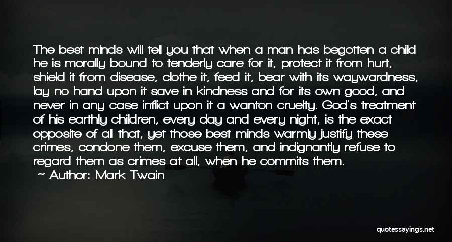Man Cruelty Quotes By Mark Twain