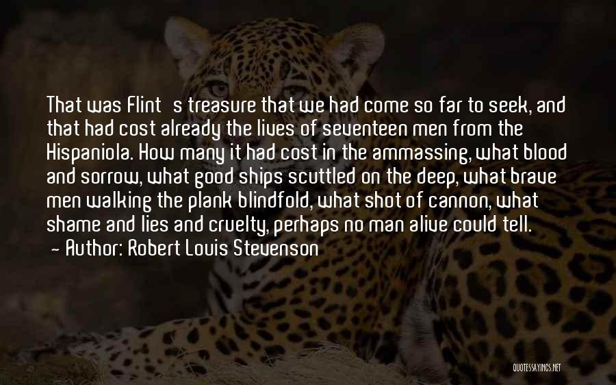 Man Cruelty Quotes By Robert Louis Stevenson