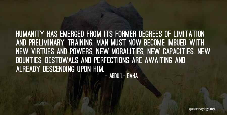 Man Descending Quotes By Abdu'l- Baha