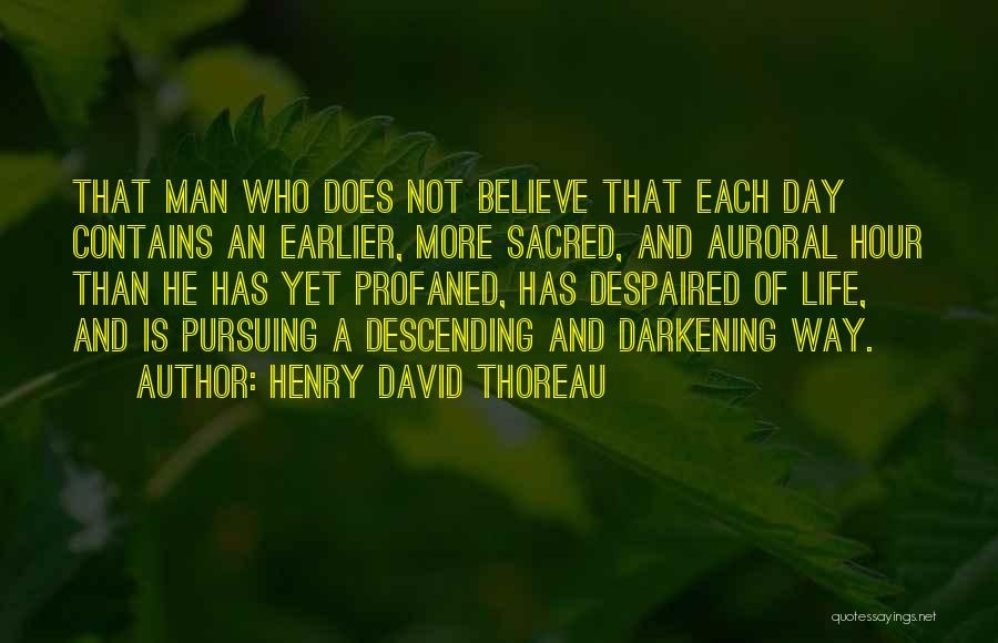 Man Descending Quotes By Henry David Thoreau