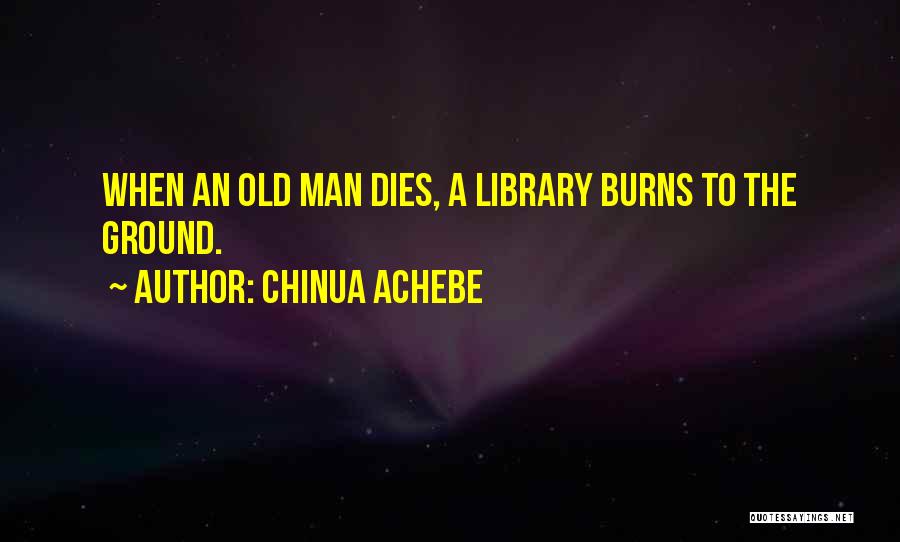 Man Dies Quotes By Chinua Achebe