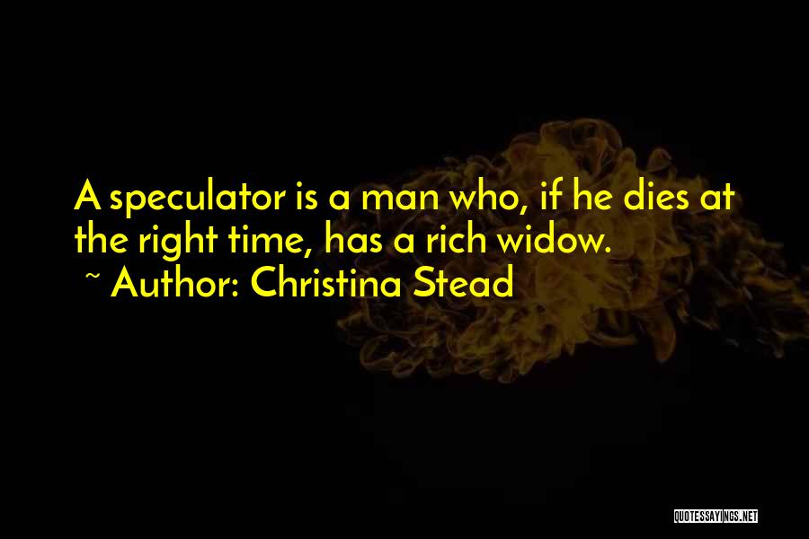 Man Dies Quotes By Christina Stead