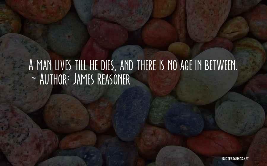 Man Dies Quotes By James Reasoner