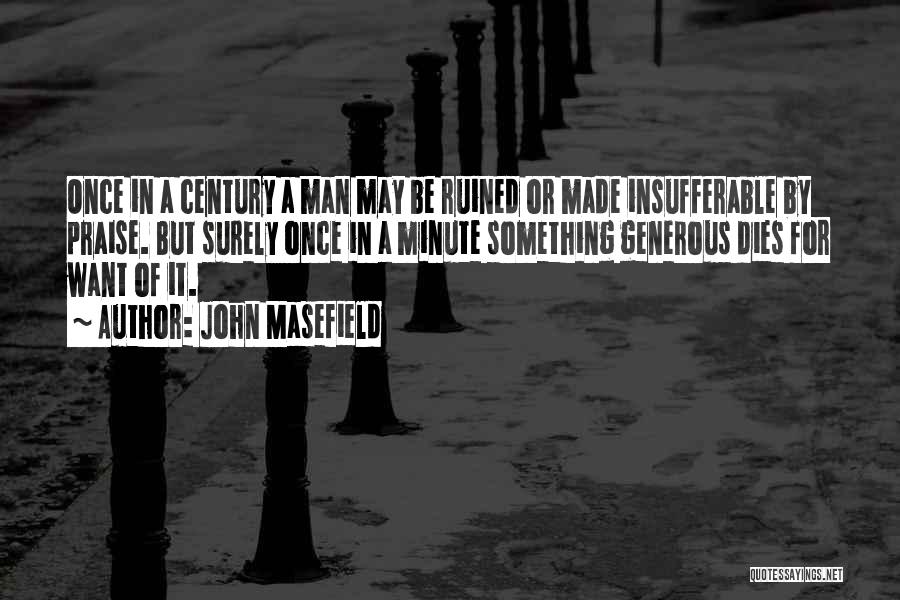 Man Dies Quotes By John Masefield