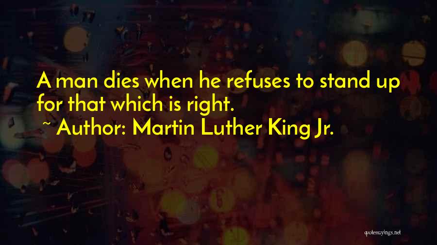 Man Dies Quotes By Martin Luther King Jr.