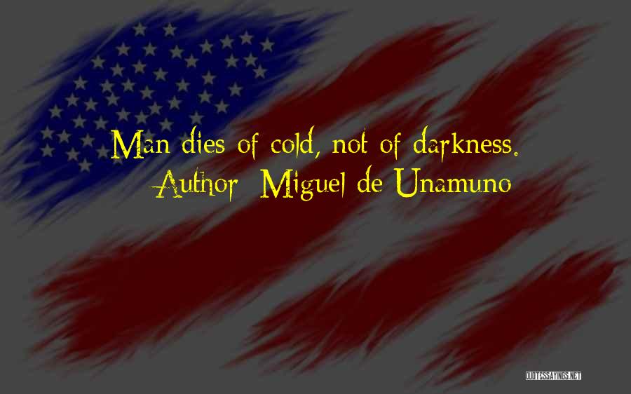 Man Dies Quotes By Miguel De Unamuno