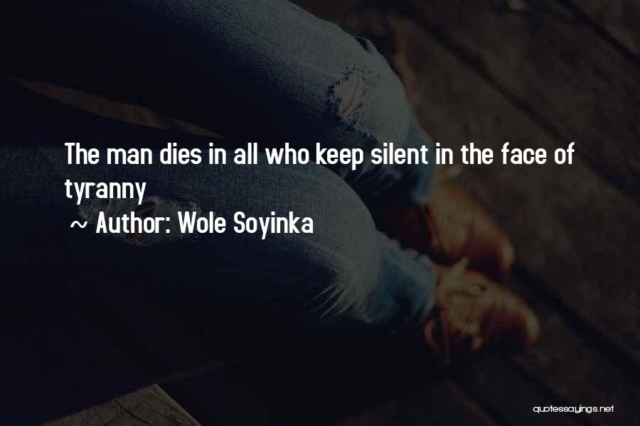 Man Dies Quotes By Wole Soyinka