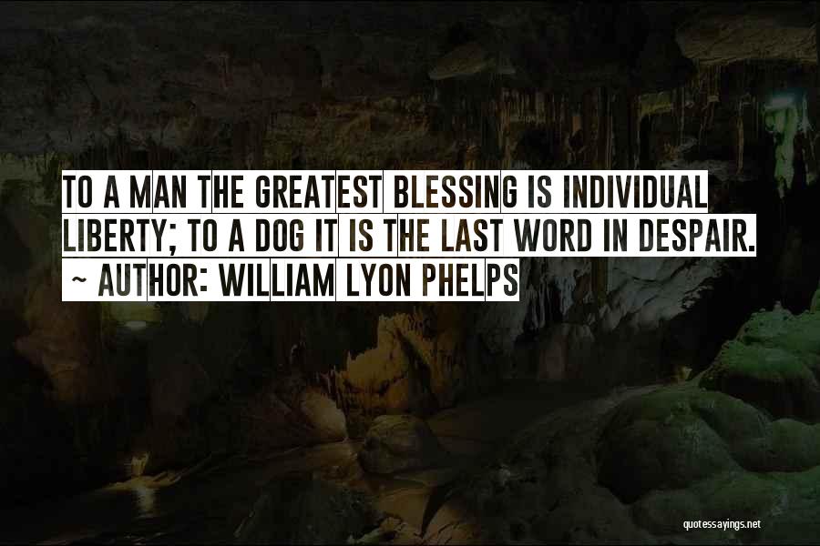 Man Dog Friendship Quotes By William Lyon Phelps