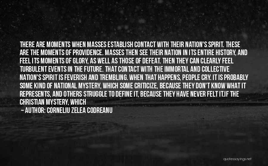 Man Don't Cry Quotes By Corneliu Zelea Codreanu