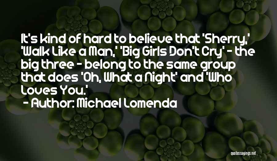 Man Don't Cry Quotes By Michael Lomenda