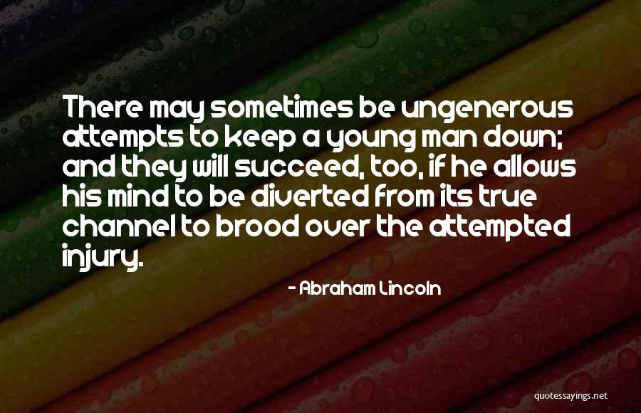 Man Down Channel 4 Quotes By Abraham Lincoln