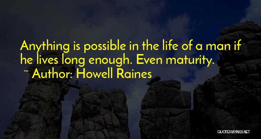 Man Enough Quotes By Howell Raines
