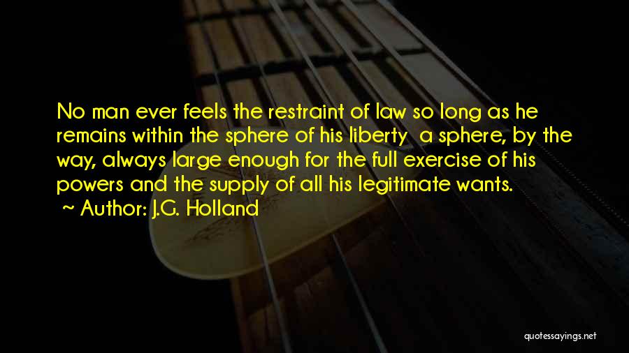 Man Enough Quotes By J.G. Holland