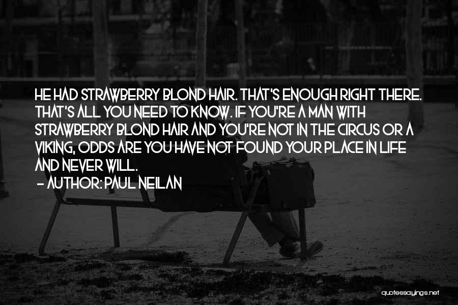 Man Enough Quotes By Paul Neilan