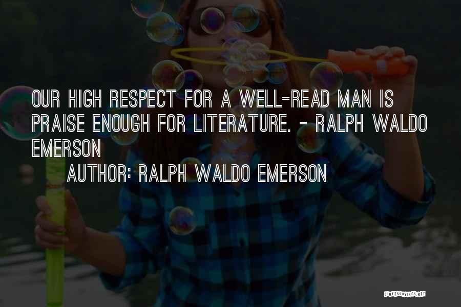 Man Enough Quotes By Ralph Waldo Emerson