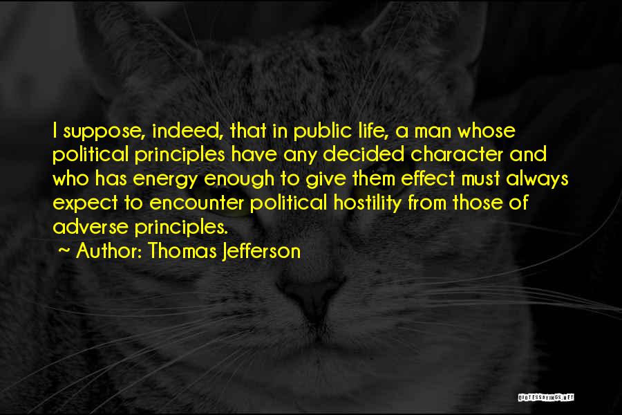 Man Enough Quotes By Thomas Jefferson