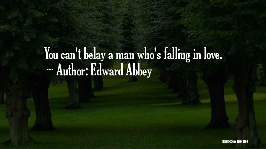 Man Falling In Love Quotes By Edward Abbey
