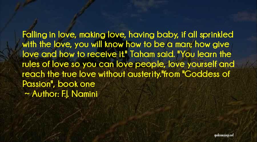 Man Falling In Love Quotes By F.J. Namini