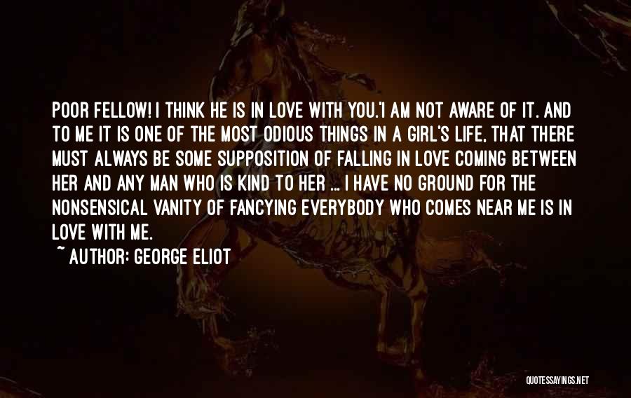 Man Falling In Love Quotes By George Eliot