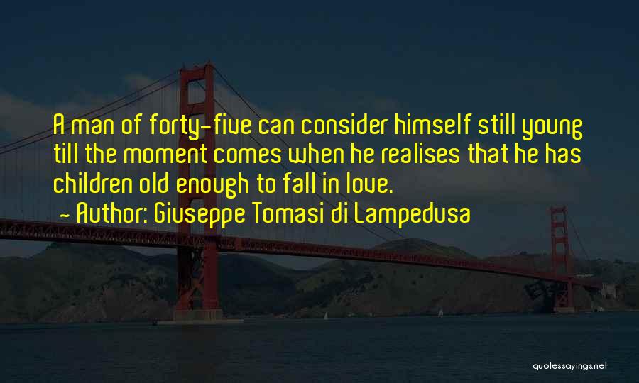 Man Falling In Love Quotes By Giuseppe Tomasi Di Lampedusa