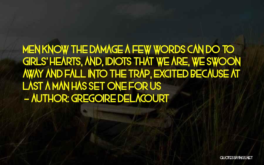 Man Falling In Love Quotes By Gregoire Delacourt