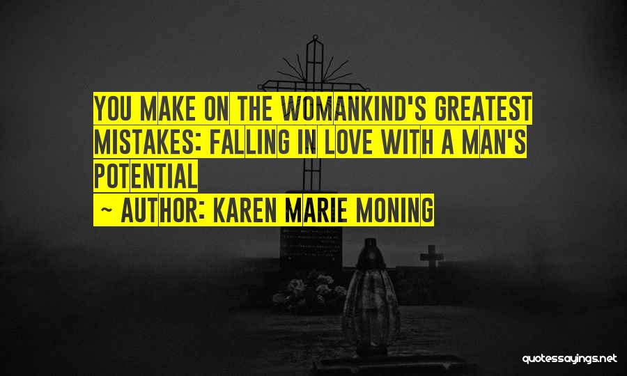 Man Falling In Love Quotes By Karen Marie Moning