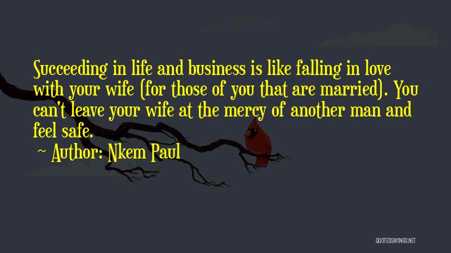 Man Falling In Love Quotes By Nkem Paul
