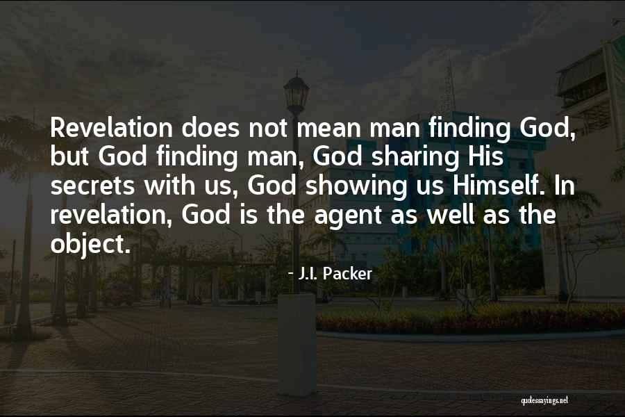Man Finding Himself Quotes By J.I. Packer Man Finding Himself Quotes By J.I. Packer