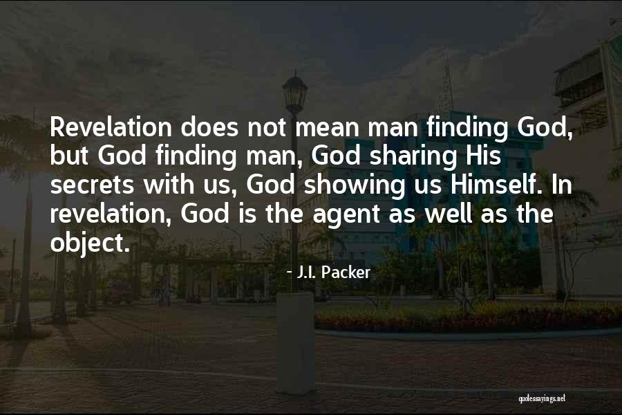 Man Finding Himself Quotes By J.I. Packer