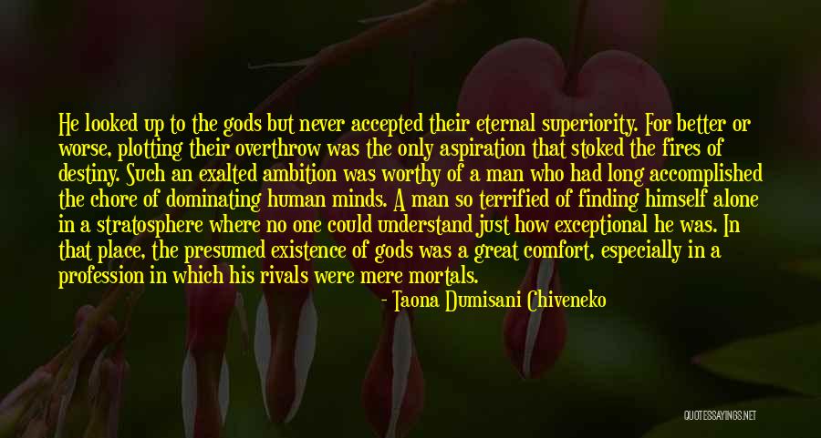Man Finding Himself Quotes By Taona Dumisani Chiveneko Man Finding Himself Quotes By Taona Dumisani Chiveneko
