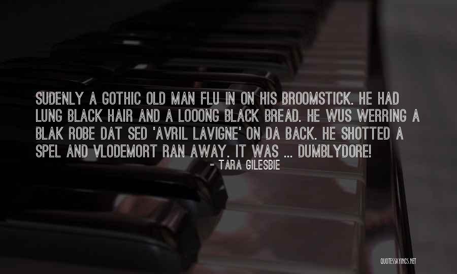Man Flu Quotes By Tara Gilesbie Man Flu Quotes By Tara Gilesbie