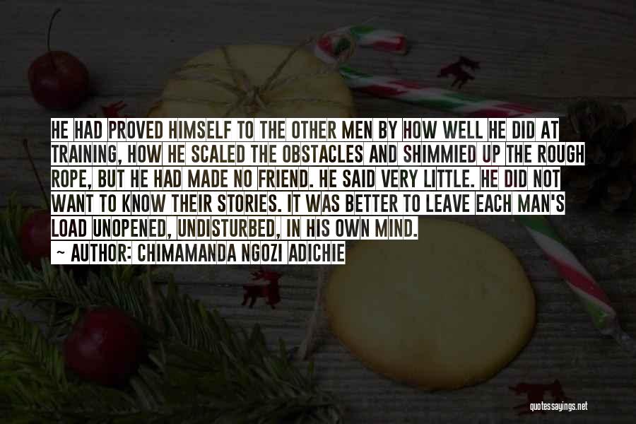 Man Friend Quotes By Chimamanda Ngozi Adichie