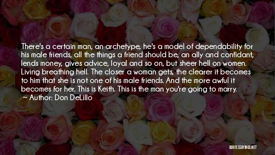 Man Friend Quotes By Don DeLillo