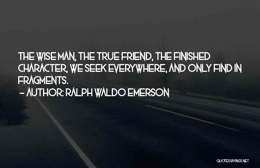 Man Friend Quotes By Ralph Waldo Emerson