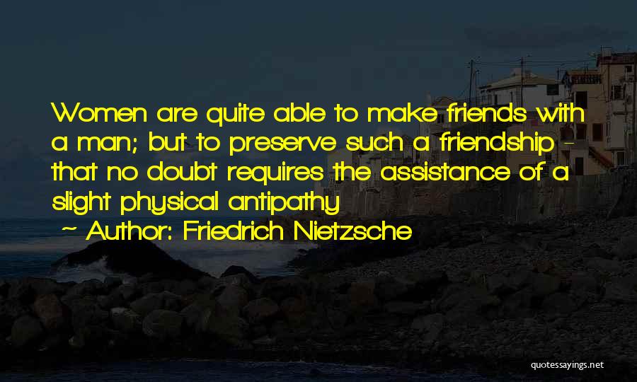 Man Friends Quotes By Friedrich Nietzsche